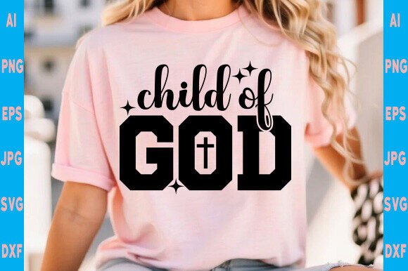 Child of God SVG: Christian T-Shirt Designs