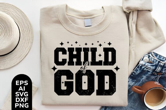 CHILD of GOD SVG PNG — Christian T-Shirt Designs