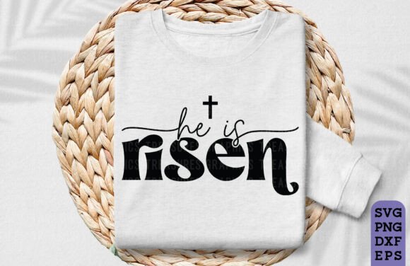 He is Risen Easter SVG PNG for T-Shirt Designs
