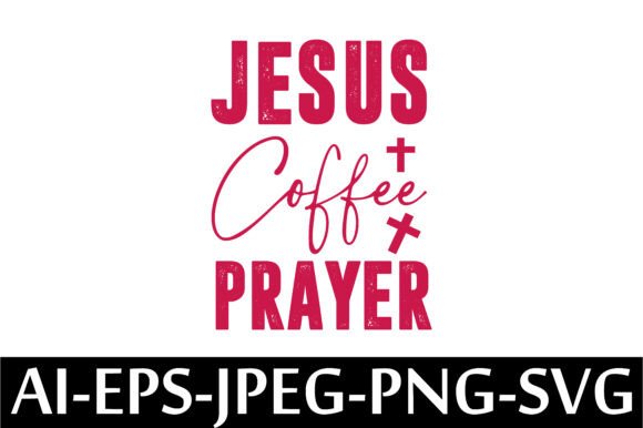 JESUS COFFEE PRAYER. T-SHIRT DESIGN.
